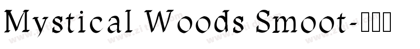 Mystical Woods Smoot字体转换